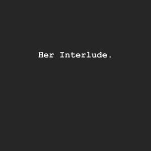 Her Interlude (Explicit)