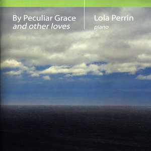 By Peculiar Grace and Other Loves