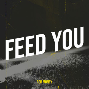Feed You (Explicit)