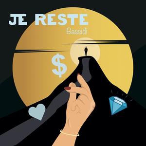 Je reste