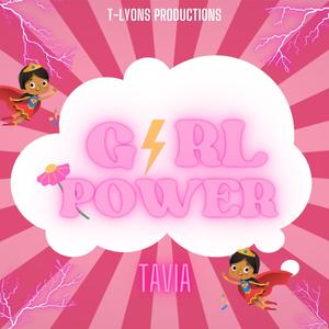 Girl Power (feat. Tavia Lyons) (Explicit)