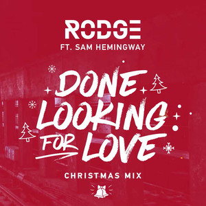 Done Looking For Love (Christmas Mix)