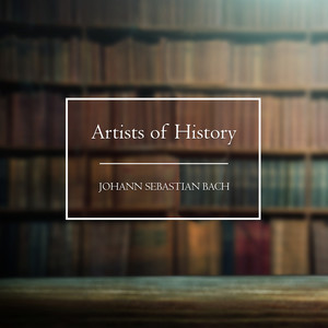 Artists of History: Bach