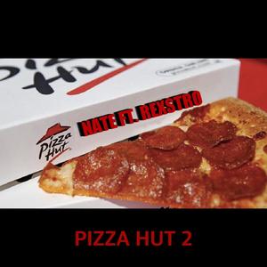 Pizza Hut 2 (feat. Rexstro)