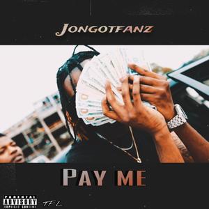 Pay Me (Explicit)