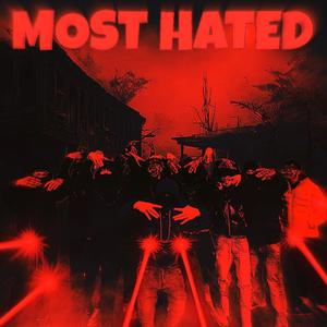 MOST HATED (Explicit)
