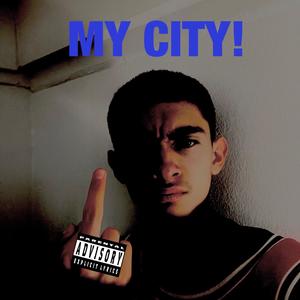 MY CITY (Explicit)