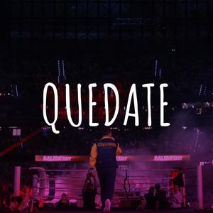 Quedate