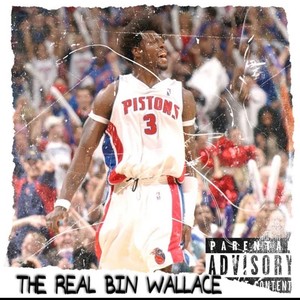 The Real Bin Wallace (Explicit)