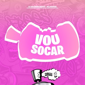Vou Socar (Explicit)