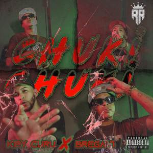 Chuki Chuki (Explicit)