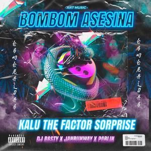 BOMBOM ASESINA (Explicit)