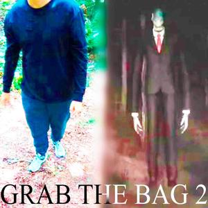 GRAB THE BAG 2 (Explicit)