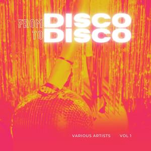 From Disco To Disco, Vol. 1 (Explicit)