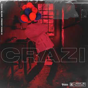 Crazi (Explicit)