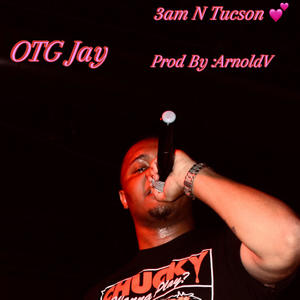 3 am N Tucson (Explicit)