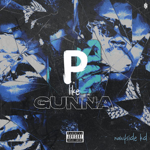 P Like Gunna (Explicit)