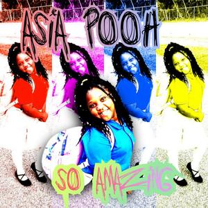 SO AMAZING (feat. ASIA POOH) (Explicit)