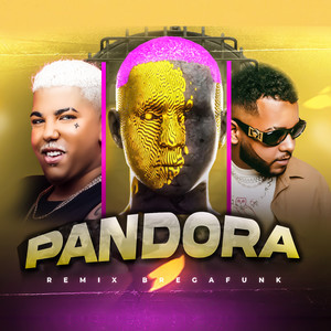 Pandora (Brega Funk Remix|Explicit)