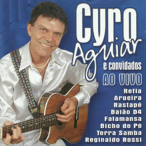 Cyro Aguiar e Convidados