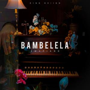 Bambelela(feat. BlaQ Yanos)