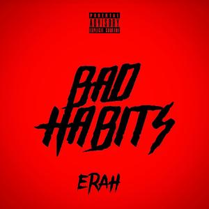 Bad Habits (Explicit)