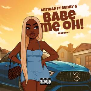 Babe Me Oh (Explicit)