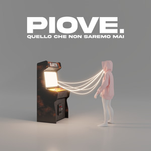 Quello Che Non Saremo Mai