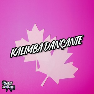 Kalimba Dançante (Explicit)