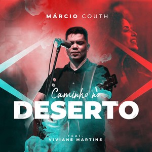 Caminho no Deserto(Ao Vivo)[feat. Viviane Martins]