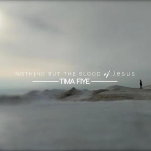 Nothing but the Blood of Jesus