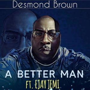 A Better Man (feat. Ejay Jemi) (WestCoast Mix|Explicit)