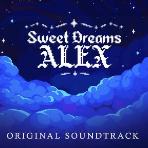 Sweet Dreams Alex (Original Soundtrack)