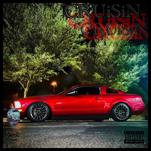 CRUISIN (Explicit)