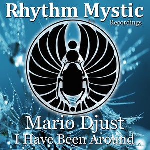 I Have Been Around (Original Mix)