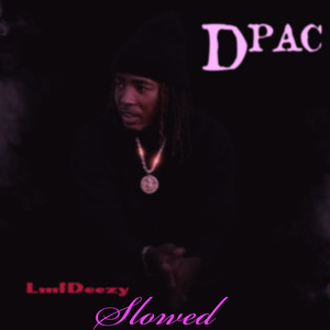 Dpac Slowed (Explicit)