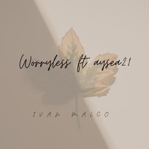 Worry less (feat. Aysea21)