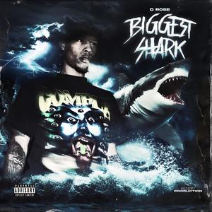 Biggest Shark (Explicit)