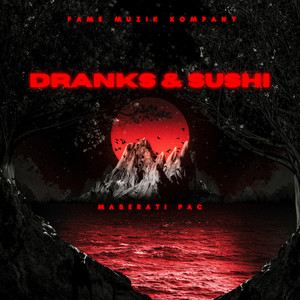 DRANKS & SUSHI (Explicit)