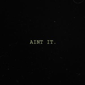 Ain't it (feat. N!K0) [Explicit]