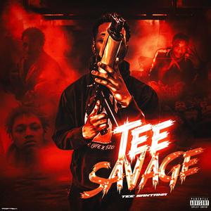 Tee Savage (Explicit)