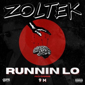 Runnin Lo (feat. 9M) [Explicit]