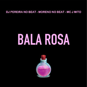 Bala Rosa (Explicit)