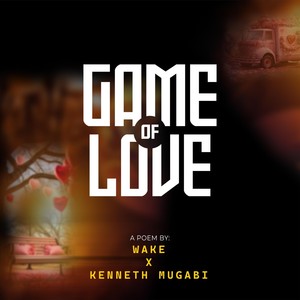 Game of Love (feat. Kenneth Mugabi) [Explicit]