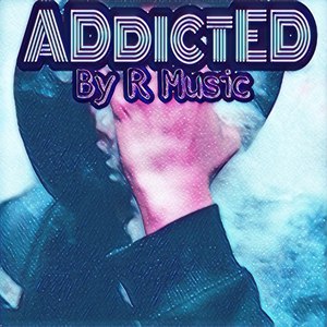 Addicted