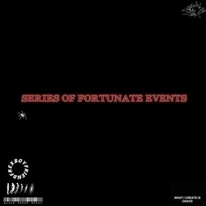 Series Of Fortunate events: Cascade