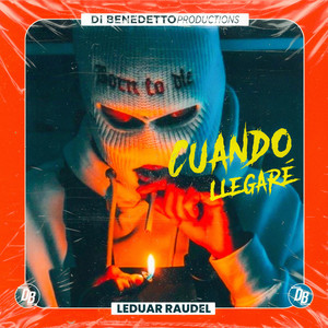 Cuando Llegaré (Explicit)