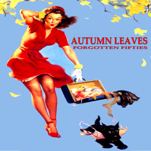 Autumn Leaves (Forgotten Fifties)