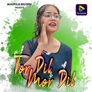 Tor Dil Mor Dil