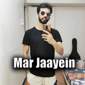 Mar jaayein